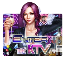 Enter The KTV - ADAGAMING168